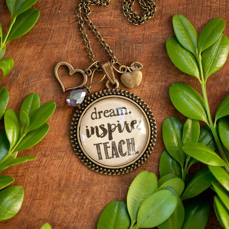 Dream. Inspire. Teach. Handmade Necklace